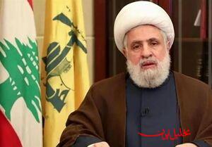  تحلیل ایران -شیخ نعیم قاسم: رژیم صهیونیستی ۳ هزار بار آتش‌بس را نقض کرده است