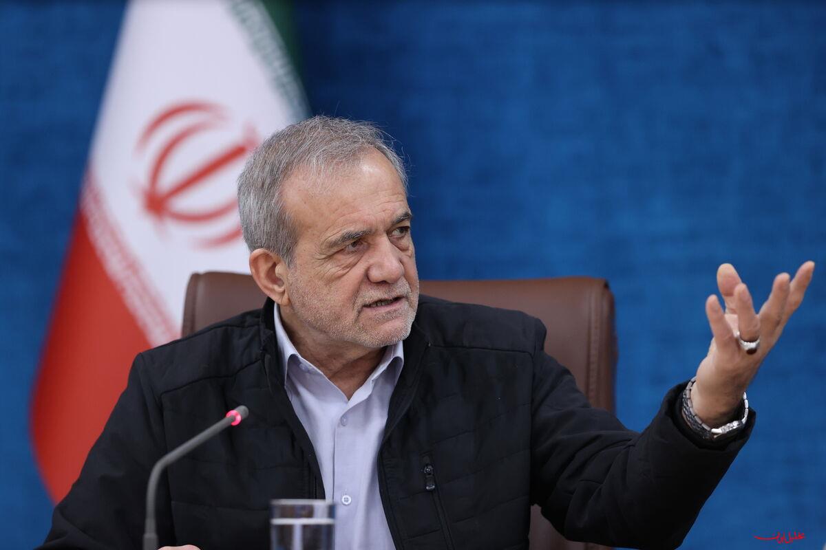  تحلیل ایران -پزشکیان بر مقابله سریع با رانت و قاچاق تأکید کرد