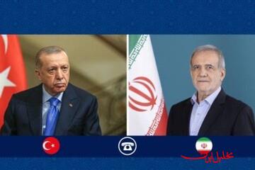  تحلیل ایران -گفتگوی تلفنی پزشکیان و اردوغان حول مسائل منطقه