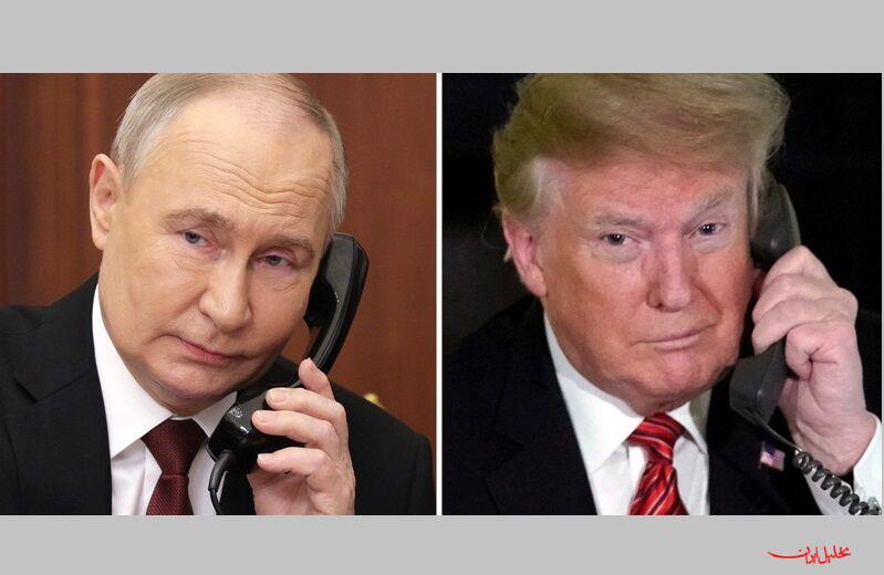  تحلیل ایران -ترامپ از تماس تلفنی با پوتین خبر داد