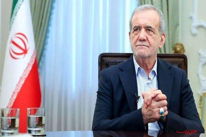  تحلیل ایران -پزشکیان: با تمامیت‌خواهی برخی در منطقه برخورد می‌کنیم